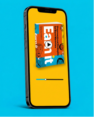 iPhone playing the audiobook of Earn It: Unconventional Strategies for Brave Marketers